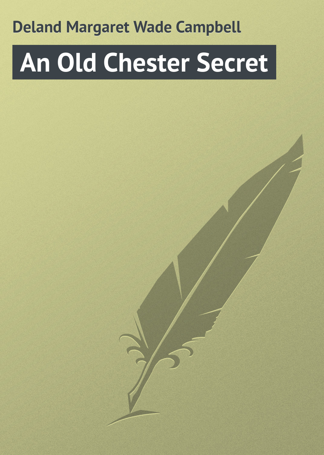 An Old Chester Secret