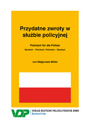Polnisch für die Polizei \/ Przydatne zwroty w służbie policyjnej