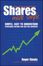 Shares Made Simple. A Beginner\'s Guide to Sharemarket Success