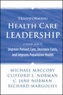 Transforming Health Care Leadership