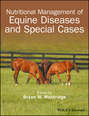 Nutritional Management of Equine Diseases and Special Cases