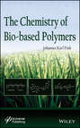 The Chemistry of Bio-based Polymers