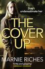 The Cover Up: A gripping crime thriller for 2018