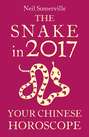 The Snake in 2017: Your Chinese Horoscope