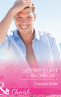 Destiny\'s Last Bachelor?