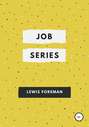 Job Series. Full