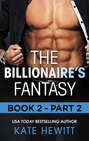 The Billionaire\'s Fantasy - Part 2