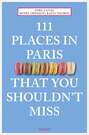 111 Places in Paris That You Shouldn\'t Miss