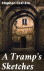 A Tramp\'s Sketches