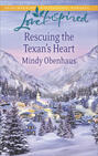 Rescuing the Texan\'s Heart