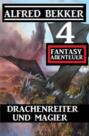 Drachenreiter und Magier: 4 Fantasy Abenteuer