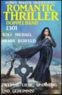 Romantic Thriller Doppelband 1301 - Zweimal Liebe, Spannung und Geheimnis