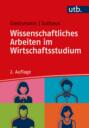 Wissenschaftliches Arbeiten im Wirtschaftsstudium