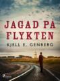 Jagad på flykten