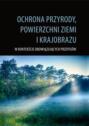 Ochrona przyrody, powierzchni ziemi i krajobrazu