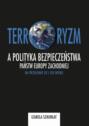 Terroryzm a polityka bezpieczeństwa państw Europy Zachodniej na przełomie XX i XXI wieku